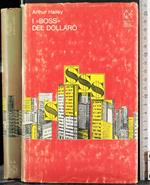 I boss del dollaro