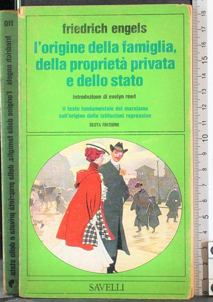 L' origine della famiglia della proprietà privata e stato - Friedrich Engels - copertina