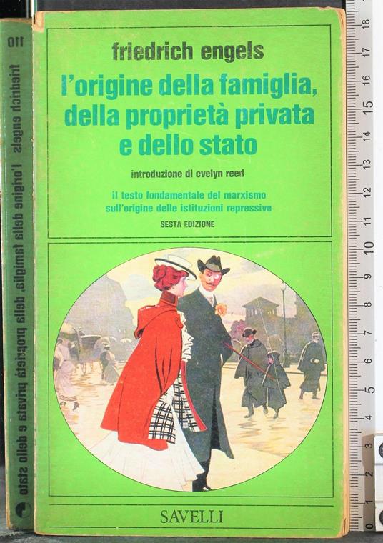 L' origine della famiglia della proprietà privata e stato - Friedrich Engels - copertina