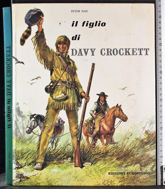 Il figlio di Davy Crockett - Peter Dance - copertina