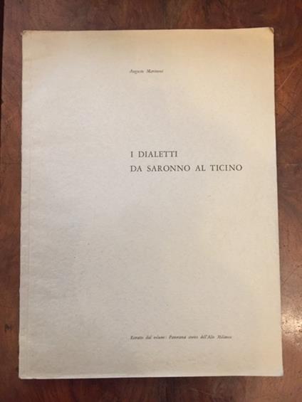 I dialetti da Saronno al Ticino. Estratto dal volume: Panorama storico dell'Alto milanese - Augusto Marinoni - copertina