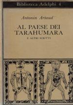 al paese dei Tarahumara e altri scitti