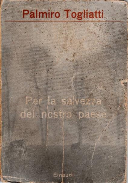 Per la salvezza del nostro Paese - Palmiro Togliatti - copertina