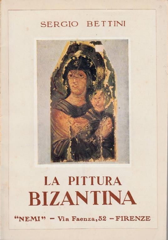 pittura bizantina Parte prima - Sergio Bettini - copertina