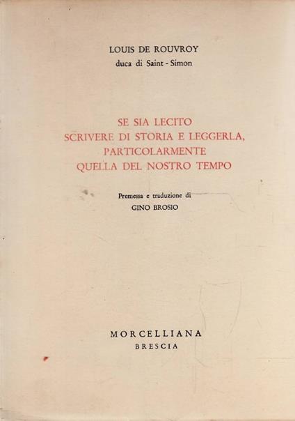 Se sia lecito scrivere di storia e leggerla particolarmente quella del nostro tempo - copertina