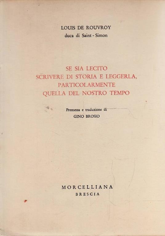 Se sia lecito scrivere di storia e leggerla particolarmente quella del nostro tempo - copertina