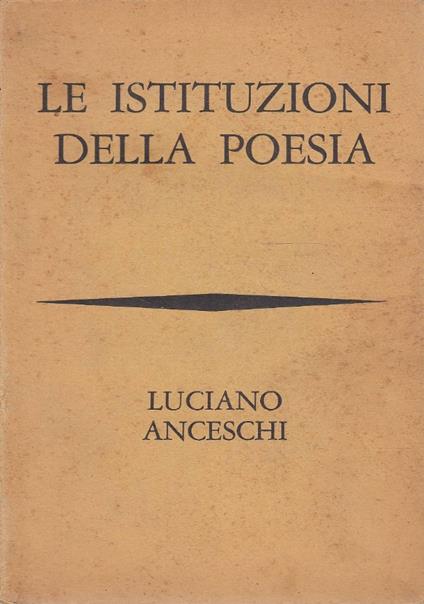 Le istituzioni della poesia - Luciano Anceschi - copertina