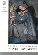 Trento Longaretti mostra antologica
