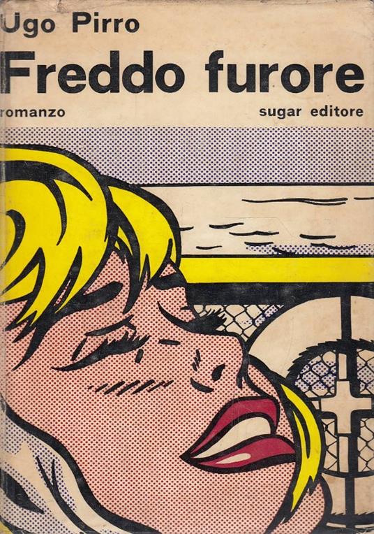 Freddo furore Prefazione di C. Zavattini - Ugo Pirro - copertina