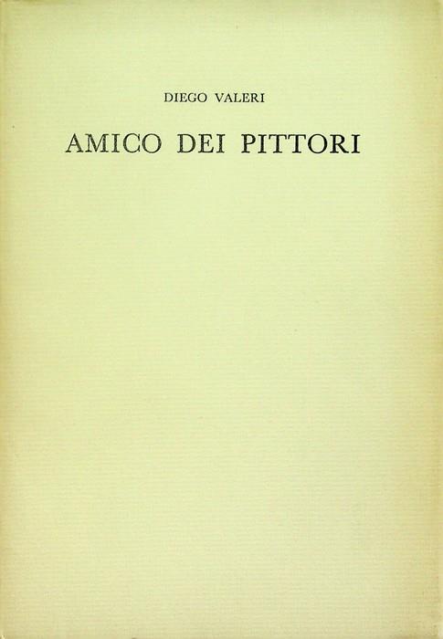 Amico dei pittori - Diego Valeri - copertina