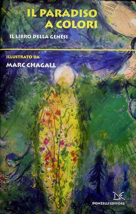 Il paradiso a colori: il libro della Genesi illustrato da Marc Chagall - copertina