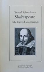 Shakespeare: sulle tracce di una leggenda