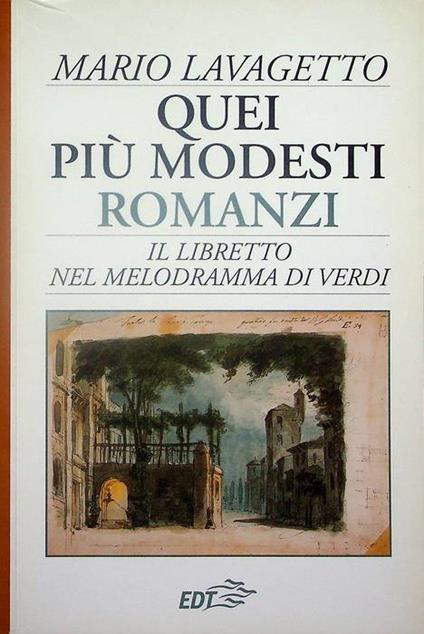 Quei più modesti romanzi: il libretto nel melodramma di Verdi - Mario Lavagetto - copertina