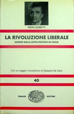 rivoluzione liberale: saggio sulla lotta politica in Italia