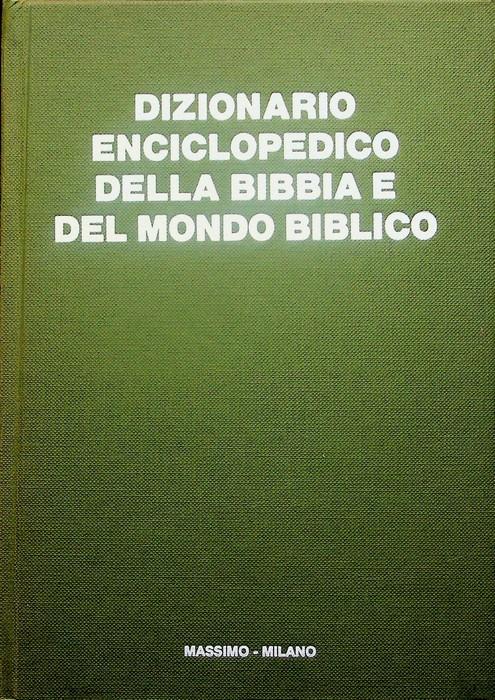 Dizionario enciclopedico della Bibbia e del mondo biblico - copertina