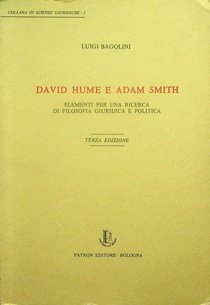 David Hume e Adam Smith: elementi per una ricerca di filosofia giuridica e politica - Luigi Bagolini - copertina