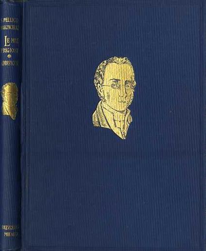 Le mie prigioni: memorie - Silvio Pellico - copertina