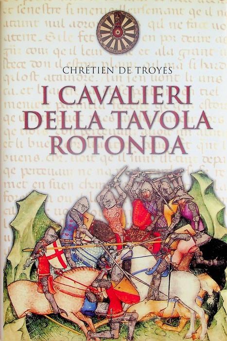 I cavalieri della Tavola rotonda - Chrétien de Troyes - copertina