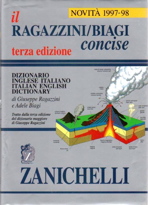 Il Ragazzini/Biagi concise: terza edizione: Dizionario Inglese Italiano - Italian English Dictionary - copertina