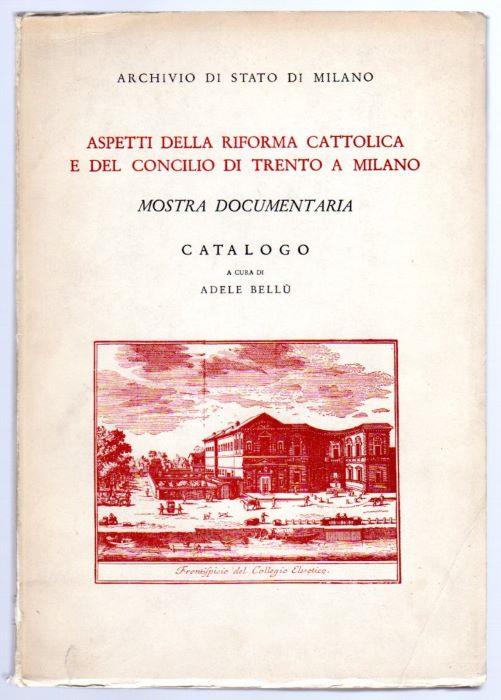 Aspetti della Riforma cattolica e del Concilio di Trento a Milano: mostra documentaria - copertina