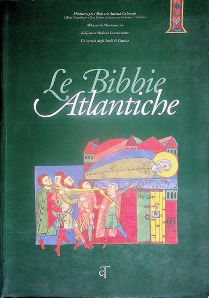 Le Bibbie atlantiche: il libro delle scritture tra monumentalità e rappresentazione - copertina
