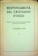 Responsabilità del cristiano d'oggi: relazione di Adriano Bernareggi al convegno dei laureati cattolici, 9 gennaio 1943