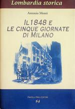 Il 1848 e le Cinque giornate di Milano: dalle memorie inedite dei combattenti sulle barricate