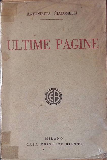 Ultime pagine - Antonietta Giacomelli - copertina