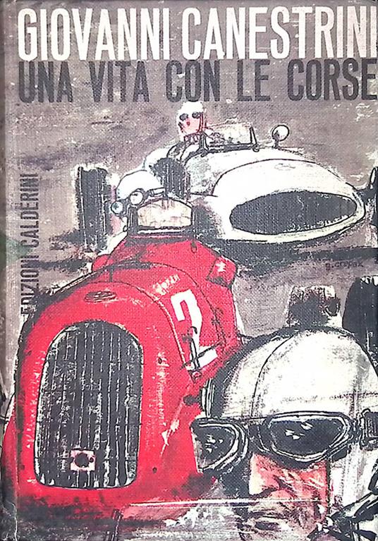 Una vita con le corse - Giovanni Canestrini - copertina