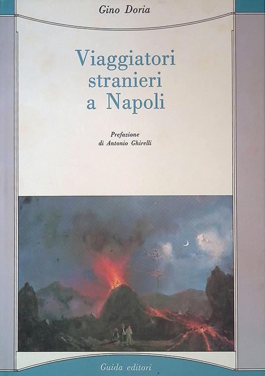 Viaggiatori stranieri a Napoli - Gino Doria - copertina