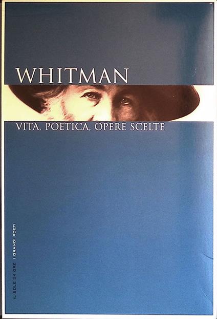 Whitman. Vita, Poetica, Opere scelte - Walt Whitman - copertina