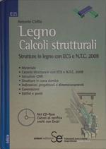 Legno. Calcoli strutturali. Strutture in legno con EC5 e N.T.C. 2008. CD ROM
