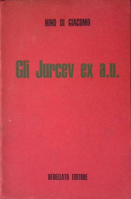 Gli Jurcev Ex A.U - copertina
