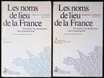 Les noms de lieu de la France. Leur origine, leur signification, leurs transformations. Vol. I-II