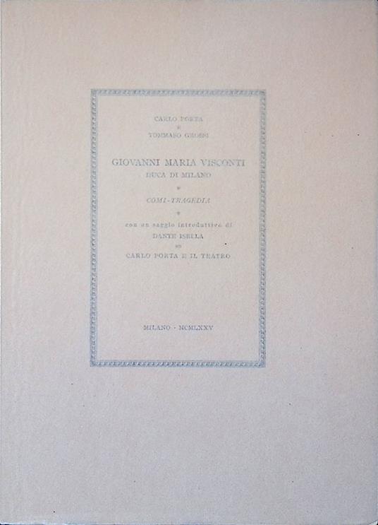 Giovanni Maria Visconti Duca di Milano. Comi-tragedia - copertina
