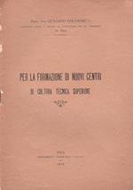 Per la formazione di nuovi centri di cultura tecnica superiore