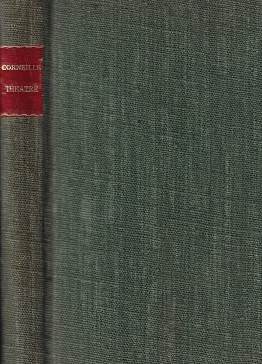 Le cid Tragedie, Polyeucte - Pierre Corneille - copertina