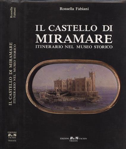 Il castello di Miramare - Rossella Fabiani - copertina