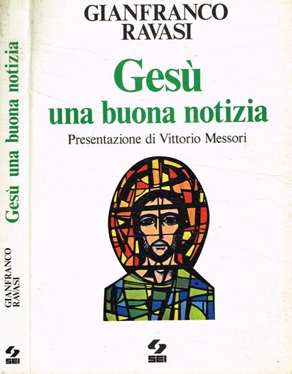 Gesù una buona notizia - Gianfranco Ravasi - copertina