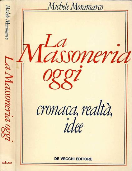 La Massoneria oggi - Michele Moramarco - copertina