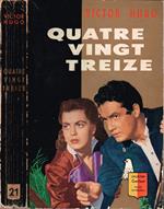 Quatre Vingt Treize