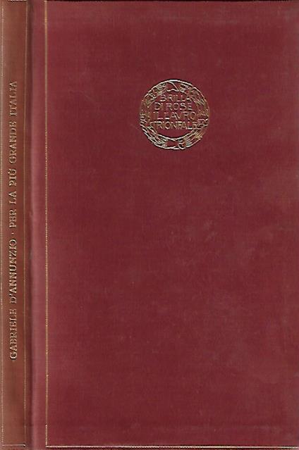 Per la più Grande Italia - Gabriele D'Annunzio - copertina