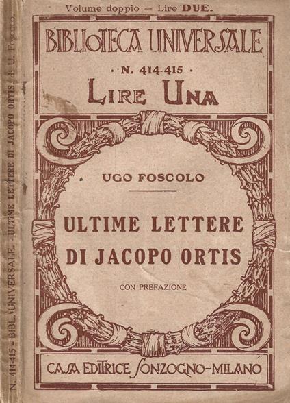 Ultime lettere di Jacopo Ortis - Ugo Foscolo - copertina