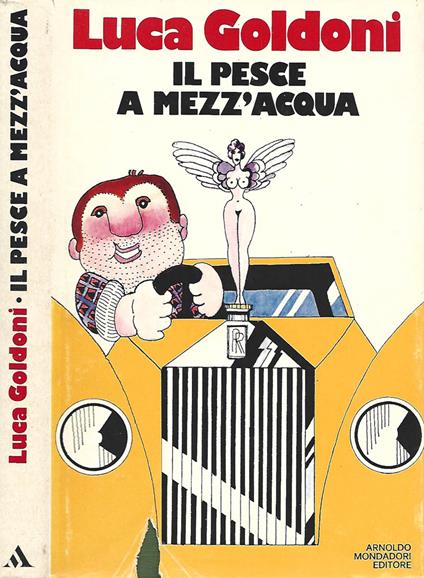 Il pesce a mezz'acqua - Luca Goldoni - copertina