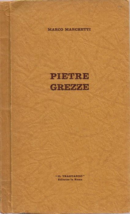 Pietre grezze - Marco Marchetti - copertina