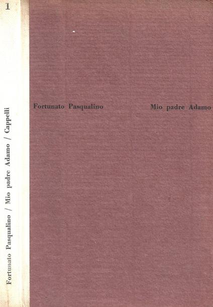 Mio padre Adamo - Fortunato Pasqualino - copertina