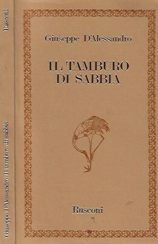 Il tamburo di sabbia - Giuseppe D'Alessandro - copertina