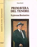 Primavera del tenore. Il giovane Beniamino