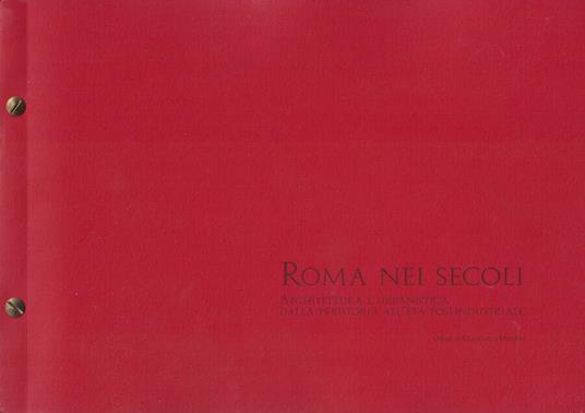 Roma nei secoli - Giancarlo Micheli - copertina