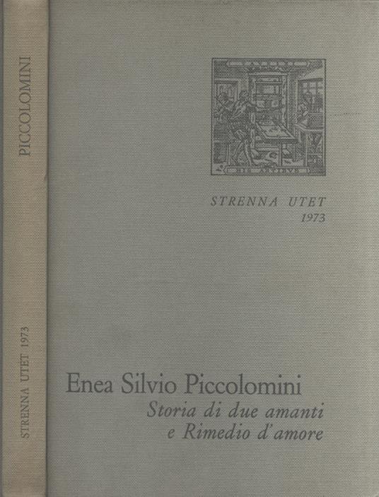 Storia di due amanti e Rimedio d' amore - Enea S. Piccolomini - copertina